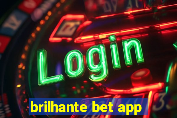 brilhante bet app